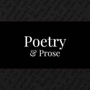 POETRY & PROSE